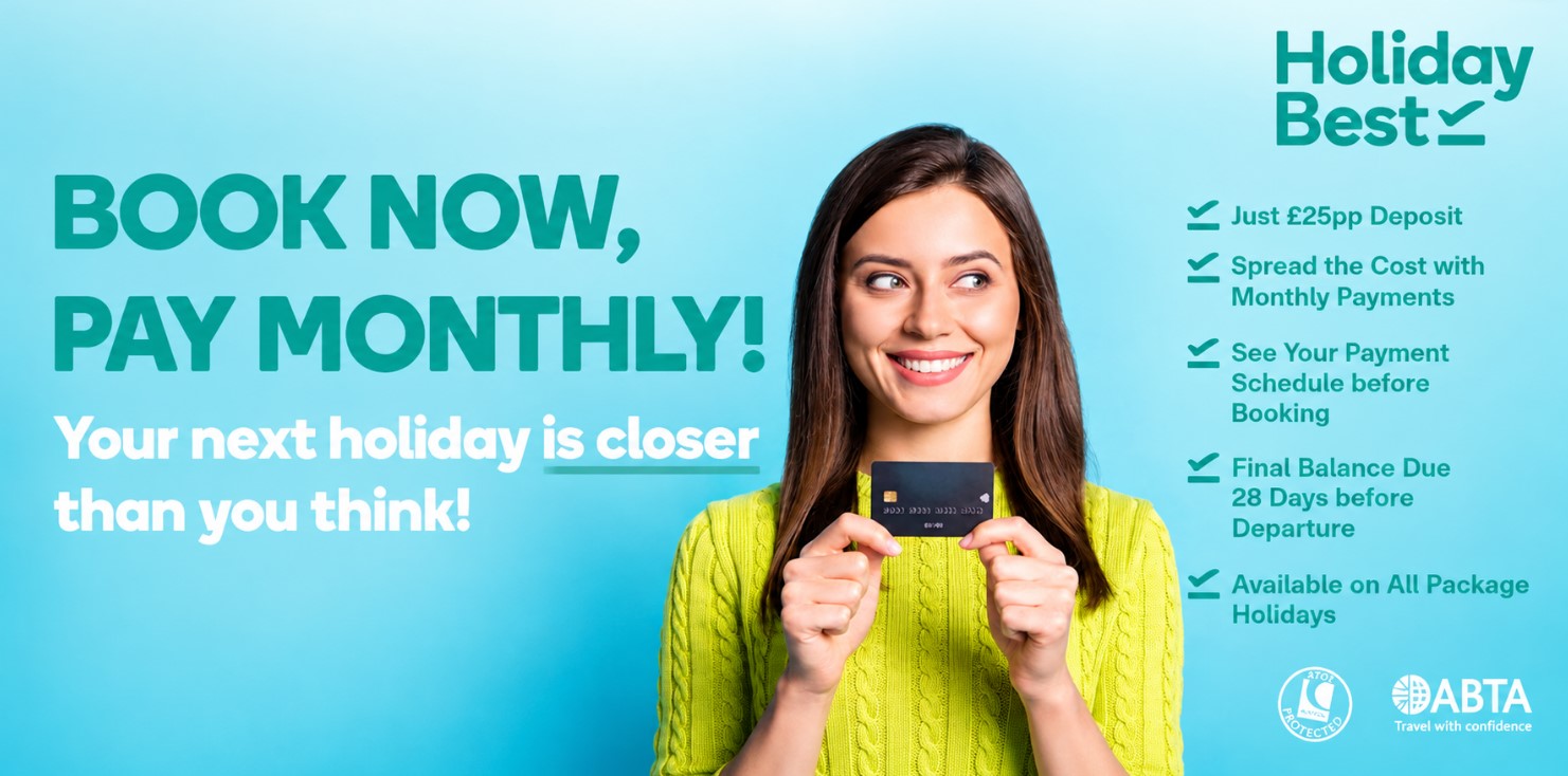 Book Now, Pay Monthly – A Flexible New Way to Book Your Holiday